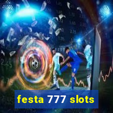 festa 777 slots